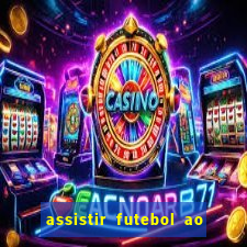 assistir futebol ao vivo multi multicanal